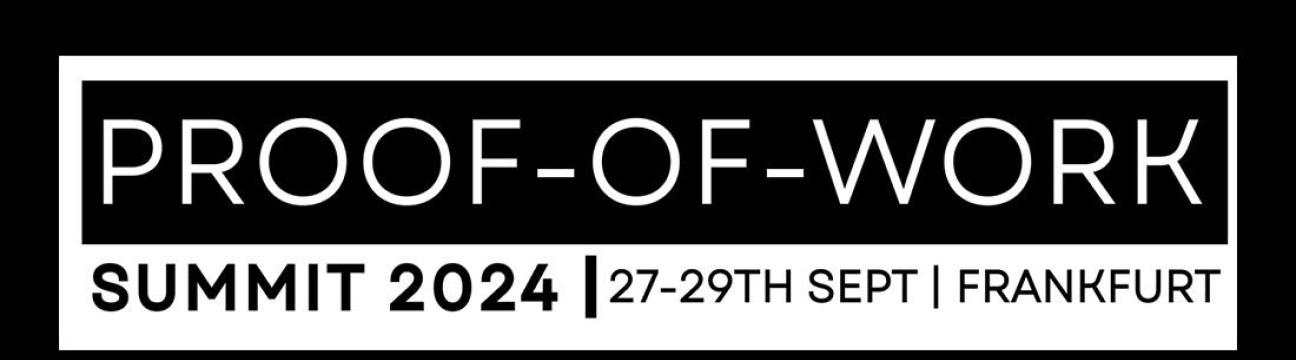 Proof-of-Work Summit 2024